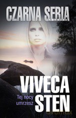 Tej nocy umrzesz - Viveca Sten [KSIĄŻKA]