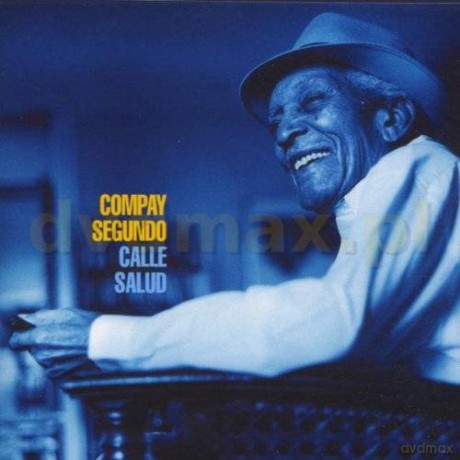 Compay Segundo: Calle Salud [CD]