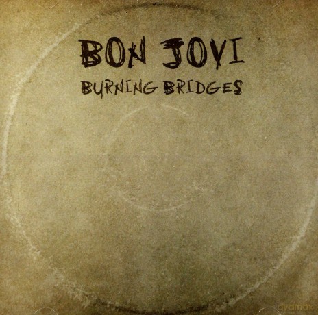 Bon Jovi: Burning Bridges [CD]