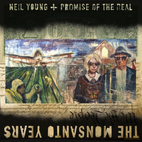 Neil Young & Promise Of The Real: The Monsanto Years [2xWinyl]