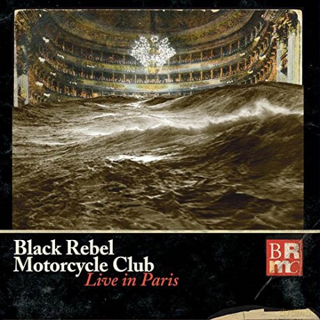 Black Rebel Motorcycle Club: Live In Paris [2CD]+[DVD]