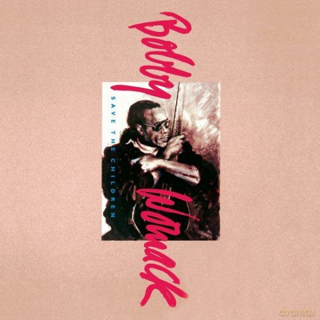 Bobby Womack: Save The Children [Winyl]+[CD]