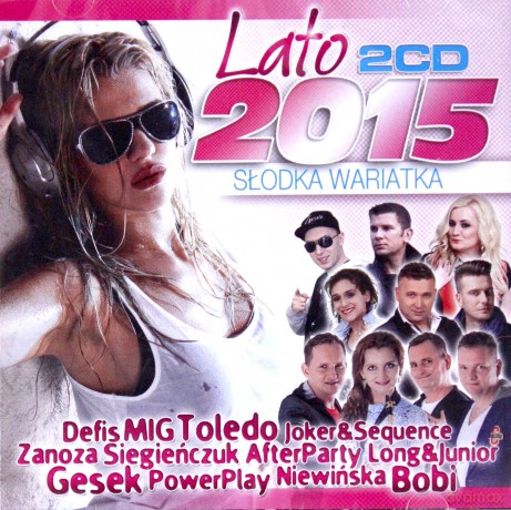 Disco Polo Hit Festival Kobylnica 2015 / Lato 2015 (Słodka wariatka) Pakiet [4CD]