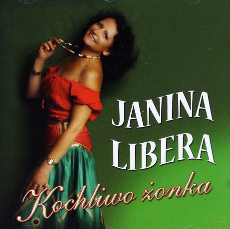 Janina Libera: Kochliwo Żonka [CD]
