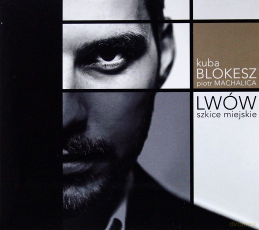 Kuba Blokesz: Lwów. Szkice Miejskie [CD]