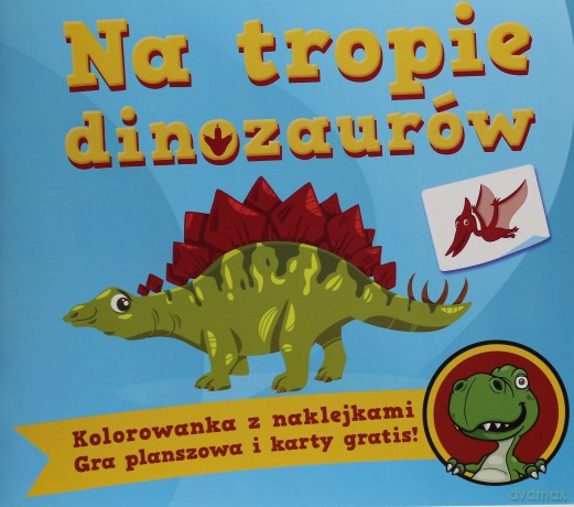 Na tropie dinozaurów - Agnieszka Kochanowska-Sabljak [KSIĄŻKA]