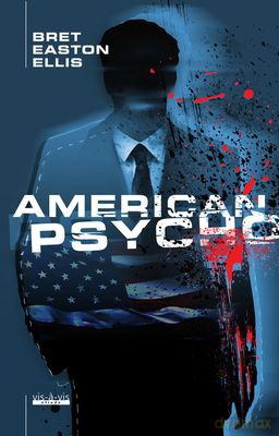 American psycho - Bret Easton Ellis [KSIĄŻKA]