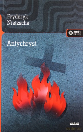 Antychryst - Fryderyk Nietzsche [KSIĄŻKA]