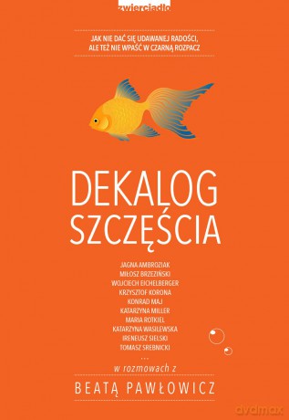 Dekalog szczęścia - Beata Pawłowicz [KSIĄŻKA]