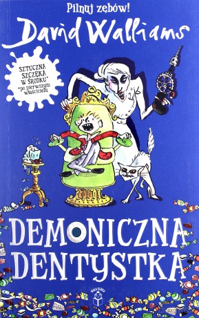 Demoniczna dentystka - David Walliams [KSIĄŻKA]