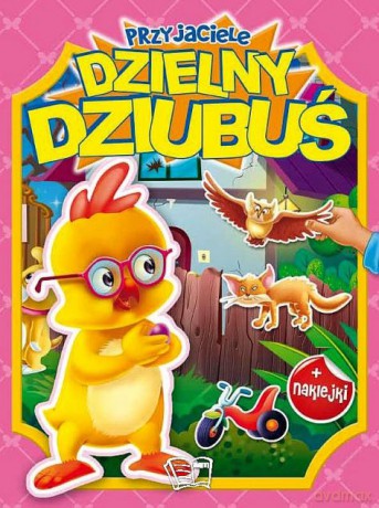 Dzielny Dziubuś. Przyjaciele. Naklejki z brokatem [KSIĄŻKA]