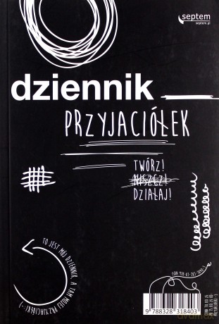 Dziennik przyjaciółek. Twórz, niszcz, działaj - Ewa Jarocka, Sebastian Kuffel [KSIĄŻKA]
