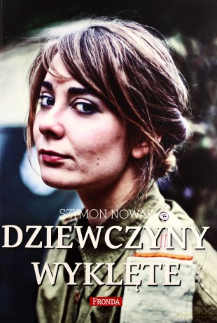 Dziewczyny wyklęte - Szymon Nowak [KSIĄŻKA]