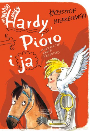 Hardy. Pióro i ja - Krzysztof Mierzejewski (twarda) [KSIĄŻKA]