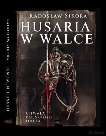 Husaria w walce - Radosław Sikora (twarda) [KSIĄŻKA]