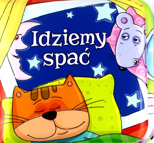 Idziemy spać. Książeczka kąpielowa - Wiesław Drabik [KSIĄŻKA]