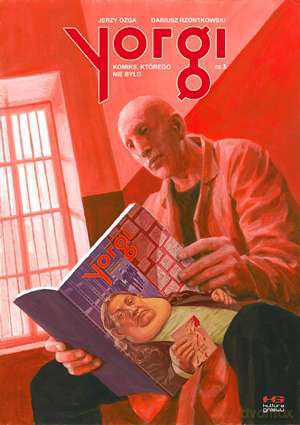 Komiks którego nie było. Yorgi (Tom 3) - Jerzy Ozga, Dariusz Rzontkowski [KOMIKS]