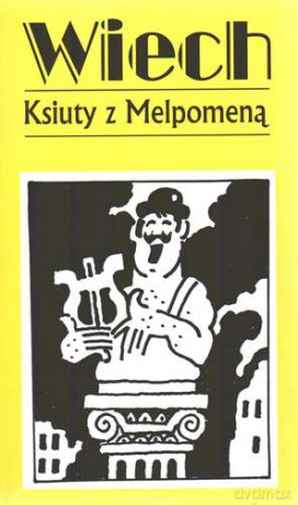 Ksiuty z melpomeną - Stefan Wiech Wiechecki [KSIĄŻKA]
