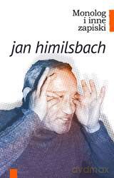 Monolog i inne zapiski - Jan Himilsbach [KSIĄŻKA]