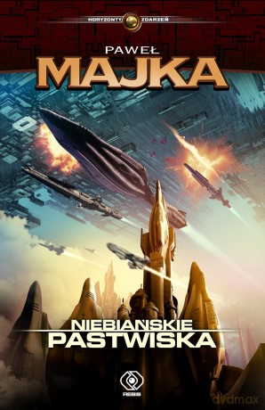 Niebiańskie pastwiska - Paweł Majka [KSIĄŻKA]