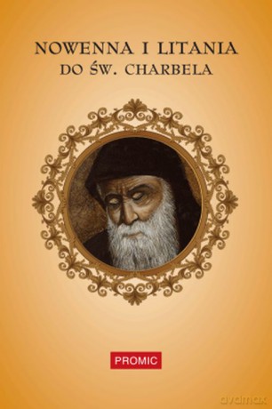 Nowenna i litania do św. Charbela [KSIĄŻKA]