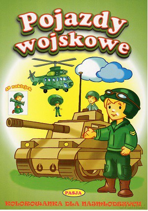 Pojazdy wojskowe. Kolorowanki dla najmłodszych [KSIĄŻKA]