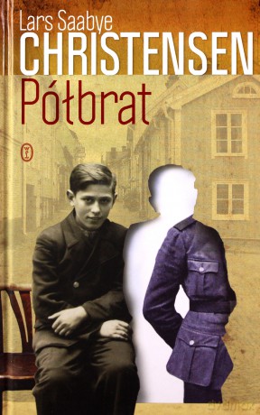 Półbrat - Lars Saabye Christensen (twarda) [KSIĄŻKA]