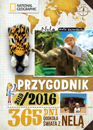 Przygodnik 2015/2016. 365 dni dookoła świata z Nelą - Nela Mała Reporterka [KSIĄŻKA]
