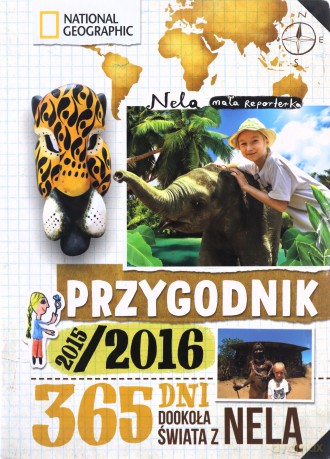 Przygodnik 2015/2016. 365 dni dookoła świata z Nelą - Nela Mała Reporterka [KSIĄŻKA]