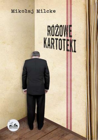 Różowe kartoteki - Mikołaj Milcke [KSIĄŻKA]