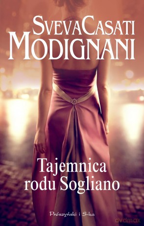Tajemnica rodu Sogliano - Sveva Casati Modignani [KSIĄŻKA]