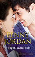 W pogoni za miłością - Penny Jordan [KSIĄŻKA]