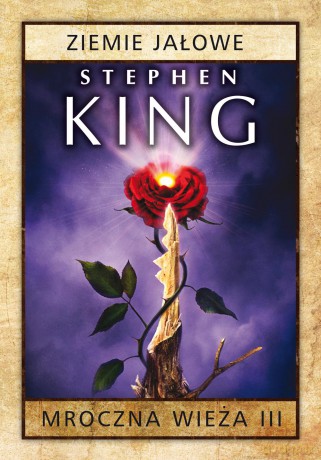 Ziemie jałowe. Mroczna Wieża (Tom 3) - Stephen King (twarda) [KSIĄŻKA]