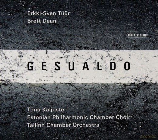 Erkki-Sven Tuur: Gesualdo [CD]