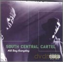 South Central Cartel: All Day Everyday [CD]
