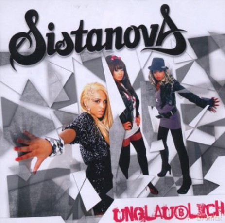 Sistanova: Unglaublich [CD]