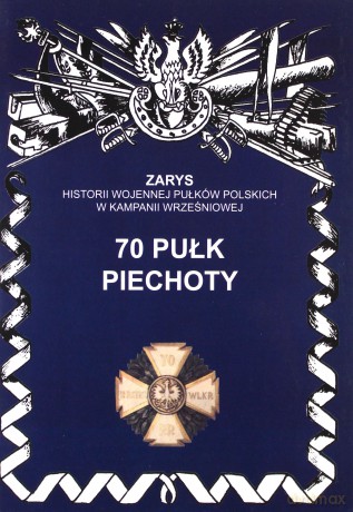 70 pułk piechoty - Przemysław Dymek [KSIĄŻKA]