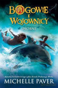 Bogowie i wojownicy. Osobni - Michellle Paver [KSIĄŻKA]