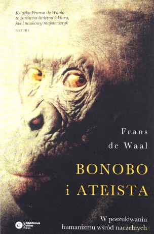 Bonobo i ateista. W poszukiwaniu humanizmu wśród naczelnych - Frans de Waal [KSIĄŻKA]