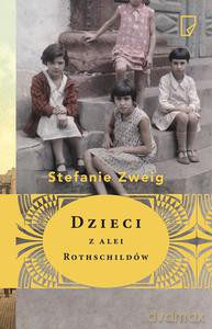Dzieci z alei Rothschildów - Stefanie Zweig [KSIĄŻKA]
