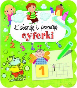 Koloruję i poznaję cyferki - Anna Podgórska [KSIĄŻKA]