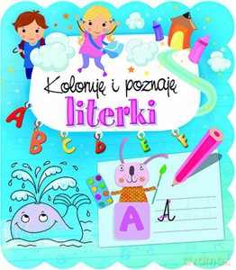 Koloruję i poznaję literki - Anna Podgórska [KSIĄŻKA]