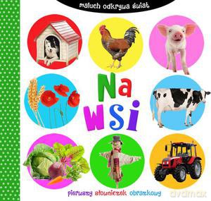 Maluch odkrywa świat. Na wsi (twarda) [KSIĄŻKA]