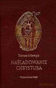 Naśladowanie Chrystusa (oprawa bordowa) - Tomasz a' Kempis (twarda) [KSIĄŻKA]