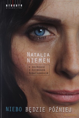 Niebo będzie później - Natalia Niemen, Szymon Babuchowski [KSIĄŻKA]