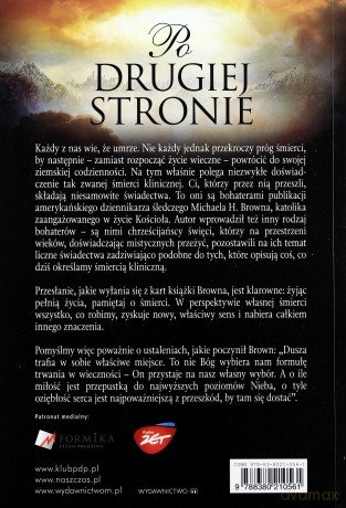 Po drugiej stronie. Dowód na życie po śmierci - Michael H. Brown [KSIĄŻKA]