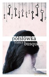 Półsłówka - Blanca Busquets [KSIĄŻKA]