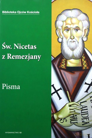 Święty Nicetas z Remezjany - Leon Nieścior [KSIĄŻKA]