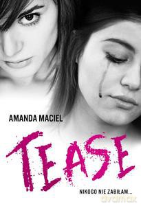Tease - Amanda Maciel [KSIĄŻKA]