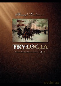 Trylogia Ogniem i mieczem, Potop, Pan Wołodyjowski - Henryk Sienkiewicz (twarda) [KSIĄŻKA]